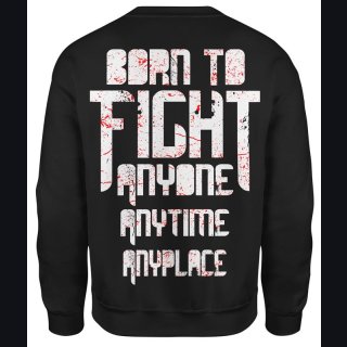 Born to Fight Sweatshirt