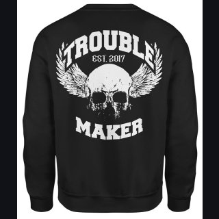 Trouble Maker Sweatshirt